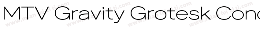 MTV Gravity Grotesk Condensed Thin字体转换